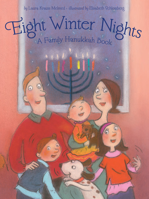 Title details for Eight Winter Nights by Laura Krauss Melmed - Available